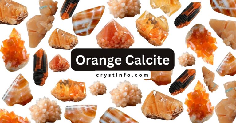Orange Calcite: Healing Powers and Properties[Guide]